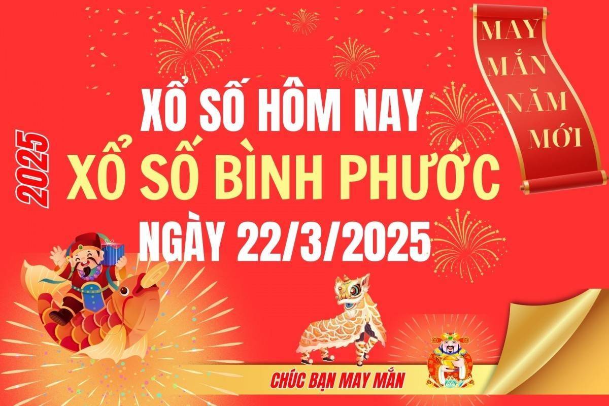 XSBP 22/3, Kết quả xổ số Bình Phước hôm nay 22/3/2025, Trực tiếp XSBP ngày 22 tháng 3