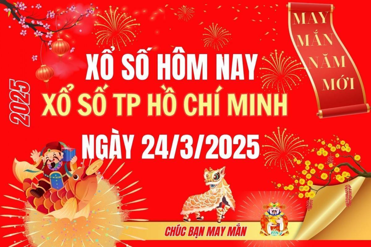 XSHCM 24/3, Kết quả xổ số Hồ Chí Minh hôm nay 24/3/2025, Trực tiếp XSHCM ngày 24 tháng 3