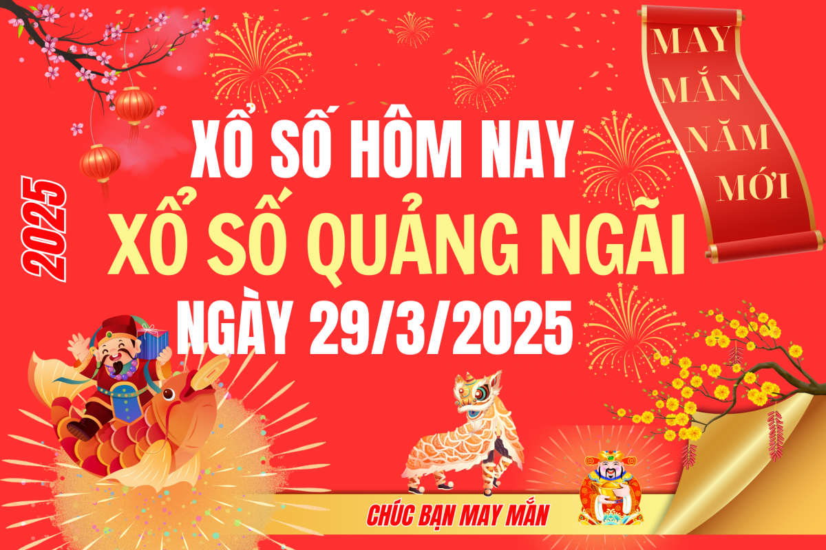 XSQNG 22/3, Kết quả xổ số Quảng Ngãi hôm nay 22/3/2025, Trực tiếp XSQNG ngày 22 tháng 3