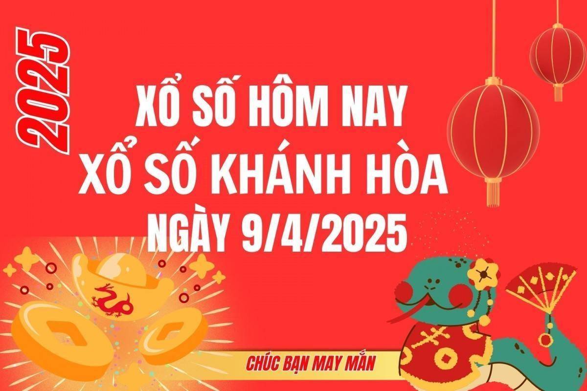 XSKH 9/4, Kết quả xổ số Khánh Hòa hôm nay 9/4/2025, Trực tiếp XSKH ngày 9 tháng 4