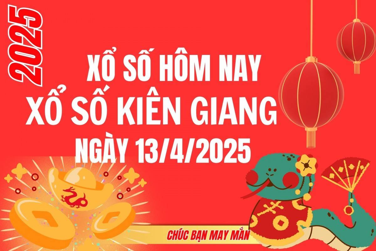 XSKG 6/4, Kết quả xổ số Kiên Giang hôm nay 6/4/2025, Trực tiếp XSKG ngày 6 tháng 4