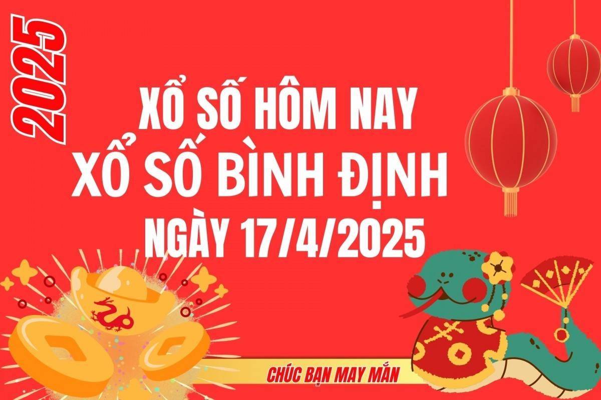 XSBDI 17/4, Kết quả xổ số Bình Định hôm nay 17/4/2025, Trực tiếp XSBDI ngày 17 tháng 4