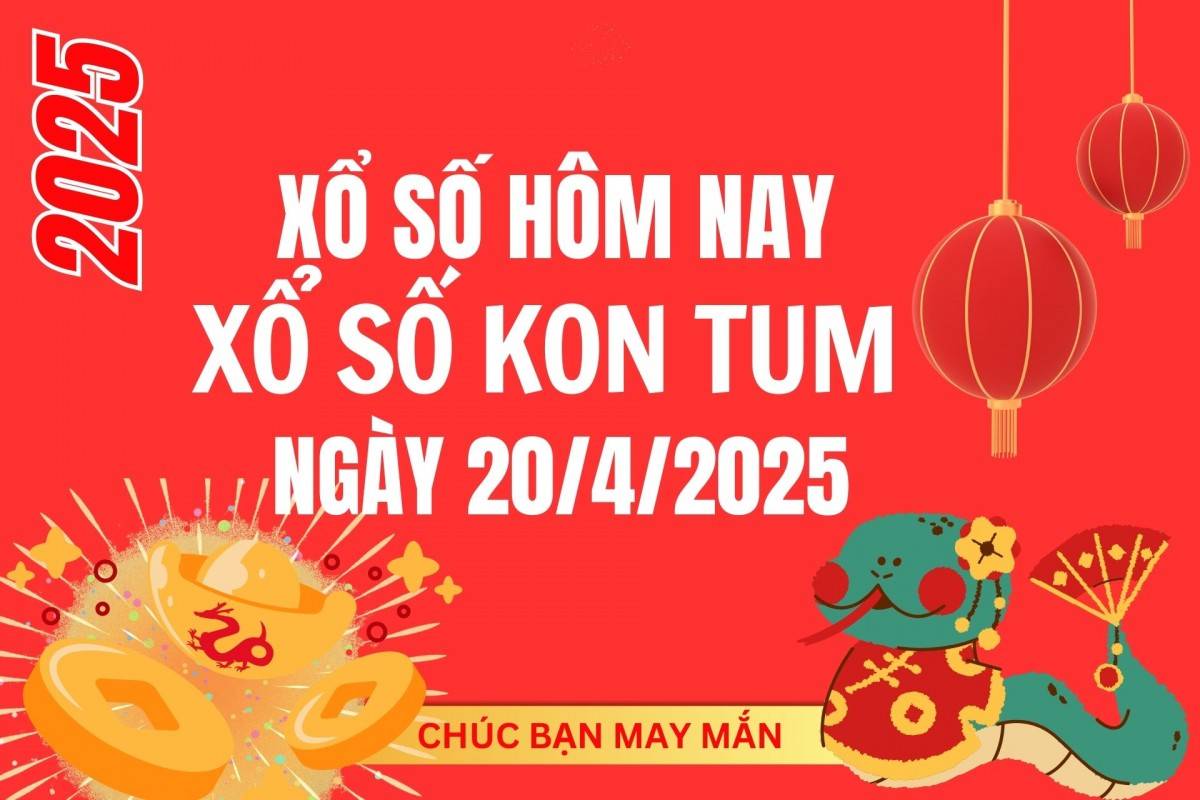 XSKT 13/4, Kết quả xổ số Kon Tum hôm nay 13/4/2025, Trực tiếp XSKT ngày 13 tháng 4