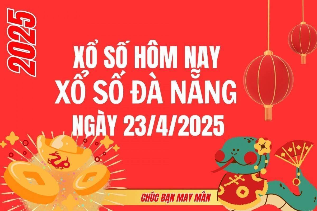 XSDNA 23/4, Xổ số Đà Nẵng ngày 23 tháng 4, Trực tiếp Kết quả Xổ số Đà Nẵng hôm nay ngày 23/4/2025