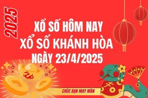 XSKH 23/4, Kết quả xổ số Khánh Hòa hôm nay 23/4/2025, Trực tiếp XSKH ngày 23 tháng 4