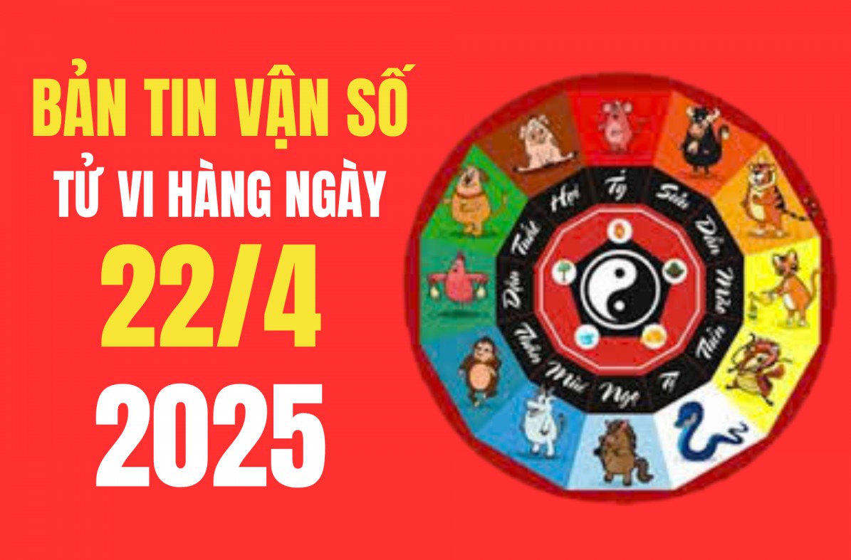 Tử vi - Vận số ngày 22/4/2025 con giáp nào có vận trình tỏa sáng, cầu gì được nấy?
