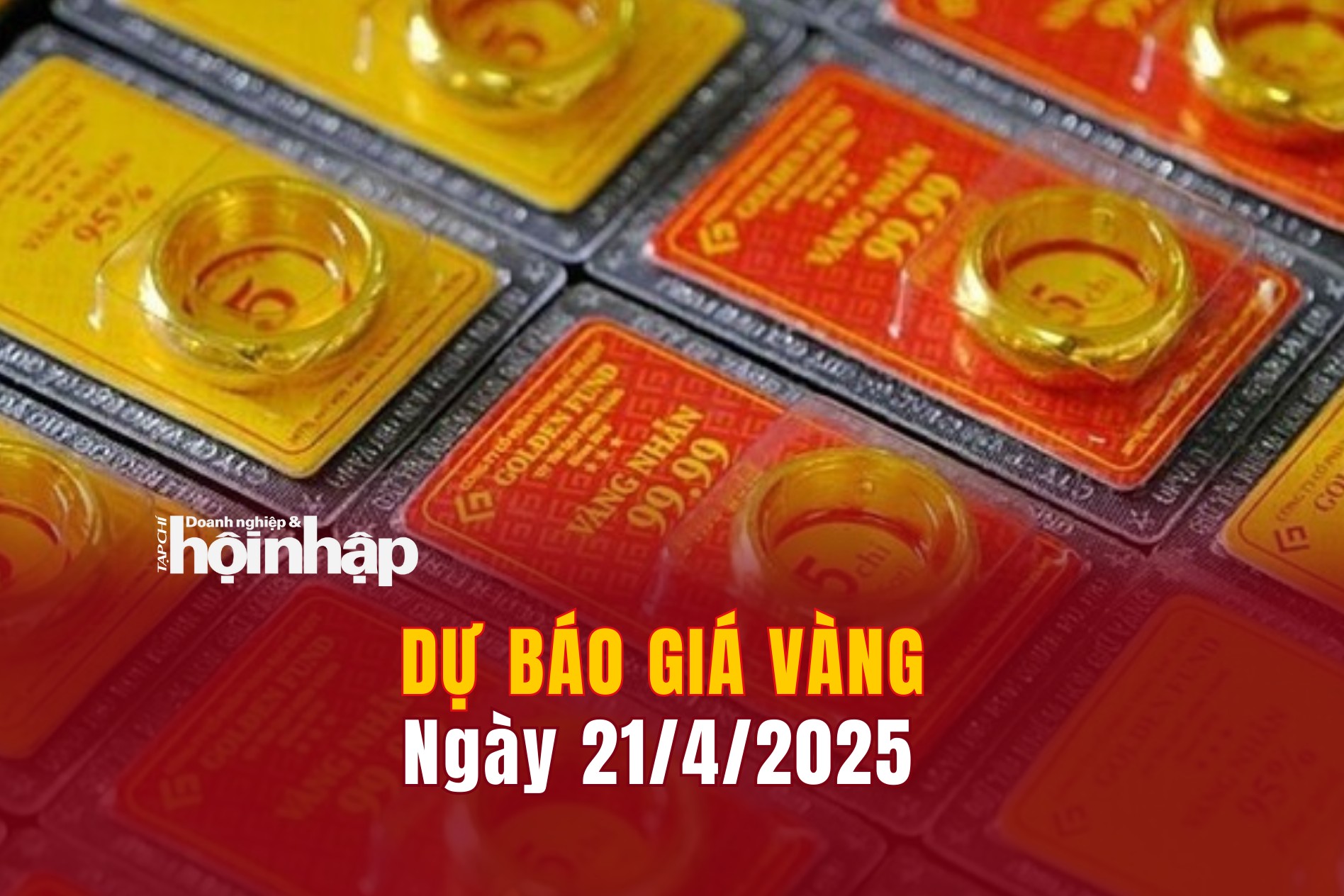 Dự báo giá vàng 21/4: Vàng trong nước và thế giới đồng loạt "rớt thang"
