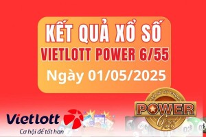 Vietlott 1 tháng 5 Kết quả xổ số Vietlott hôm nay 1 tháng 5 Xổ số Power 6/55 ngày 1 tháng 5  /2025
