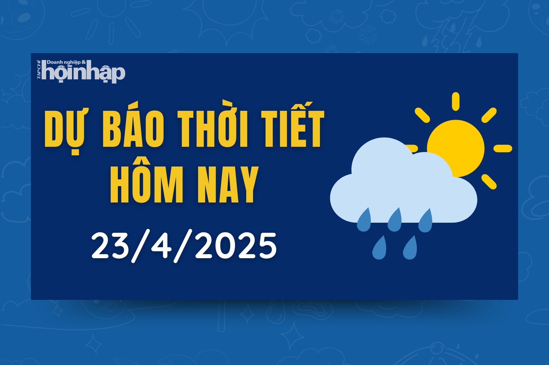 Thời tiết hôm nay 23/4: Bắc Bộ chiều tối có mưa dông, từ tối mai mưa nhiều hơn