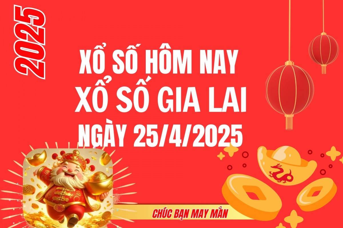 XSGL 18/4, Kết quả xổ số Gia Lai hôm nay 18/4/2025, Trực tiếp XSGL ngày 18 tháng 4