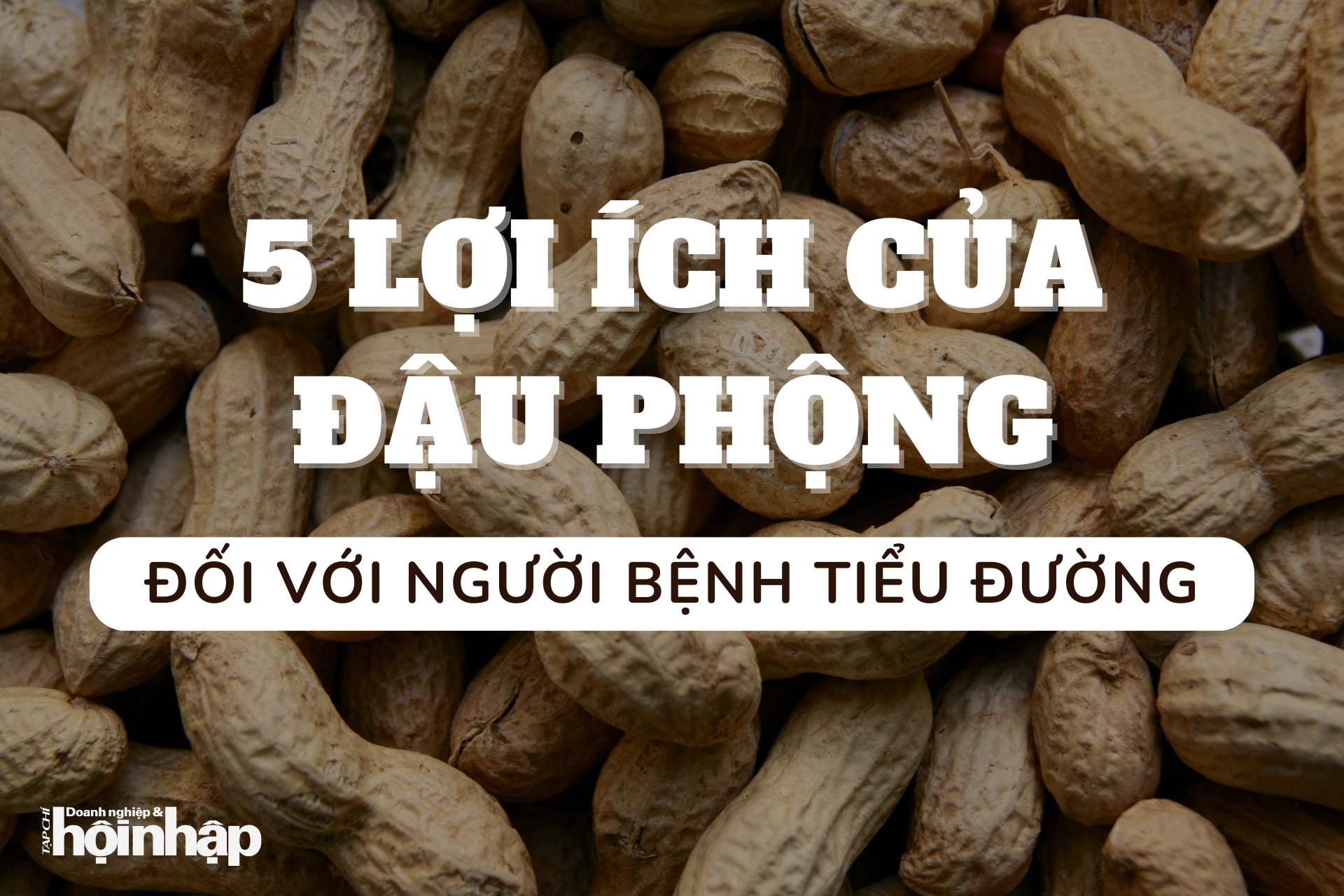 5 lợi ích của đậu phộng đối với người bệnh tiểu đường
