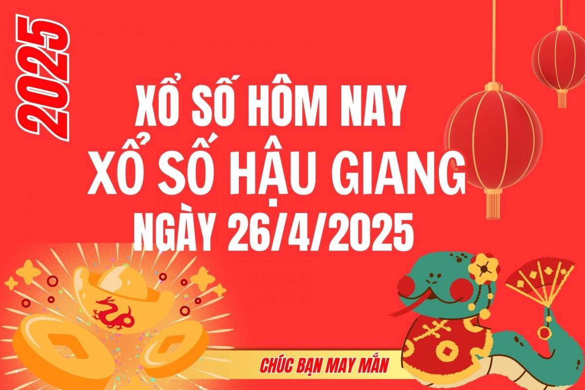 XSHG 19/4, Kết quả xổ số Hậu Giang hôm nay 19/4/2025, Trực tiếp XSHG ngày 19 tháng 4