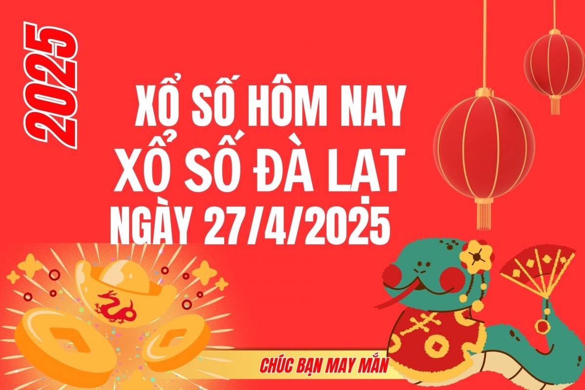 XSDL 20/4, Kết quả xổ số Đà Lạt hôm nay 20/4/2025, Trực tiếp XSDL ngày 20 tháng 4
