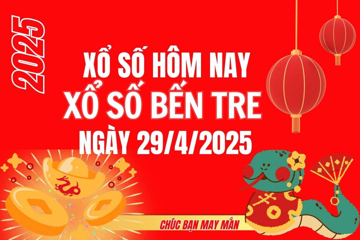 XSBT 22/4, Kết quả xổ số Bến Tre hôm nay 22/4/2025, Trực tiếp XSBT ngày 22 tháng 4