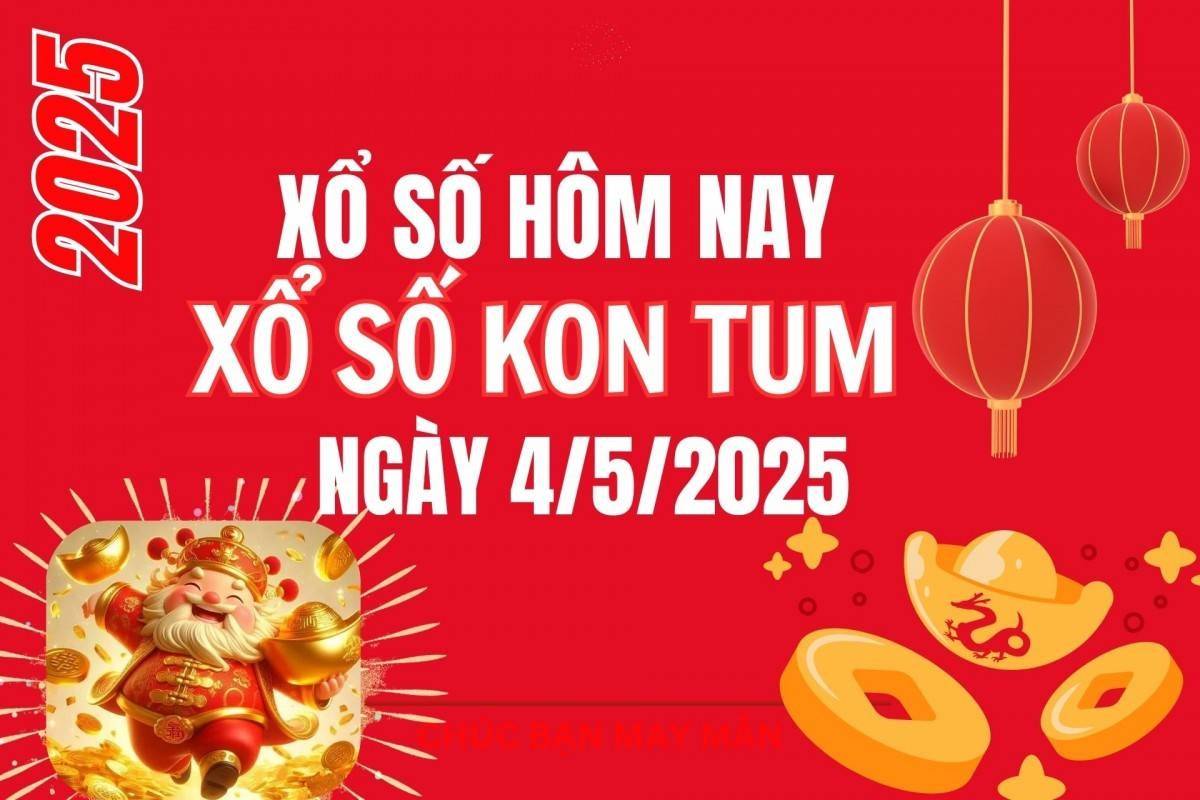 XSKT 4/5, Kết quả xổ số Kon Tum hôm nay 4/5/2025, Trực tiếp XSKT ngày 4 tháng 5