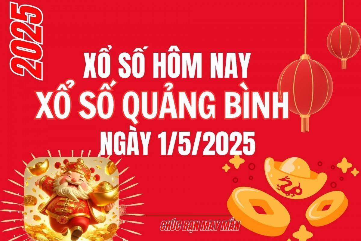 XSQB 8/5, Kết quả xổ số Quảng Bình hôm nay 8/5/2025, Trực tiếp XSQB ngày 8 tháng 5
