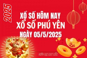 XSPY 5/5, Kết quả xổ số Phú Yên hôm nay 5/5/2025, Trực tiếp XSPY ngày 5 tháng 5