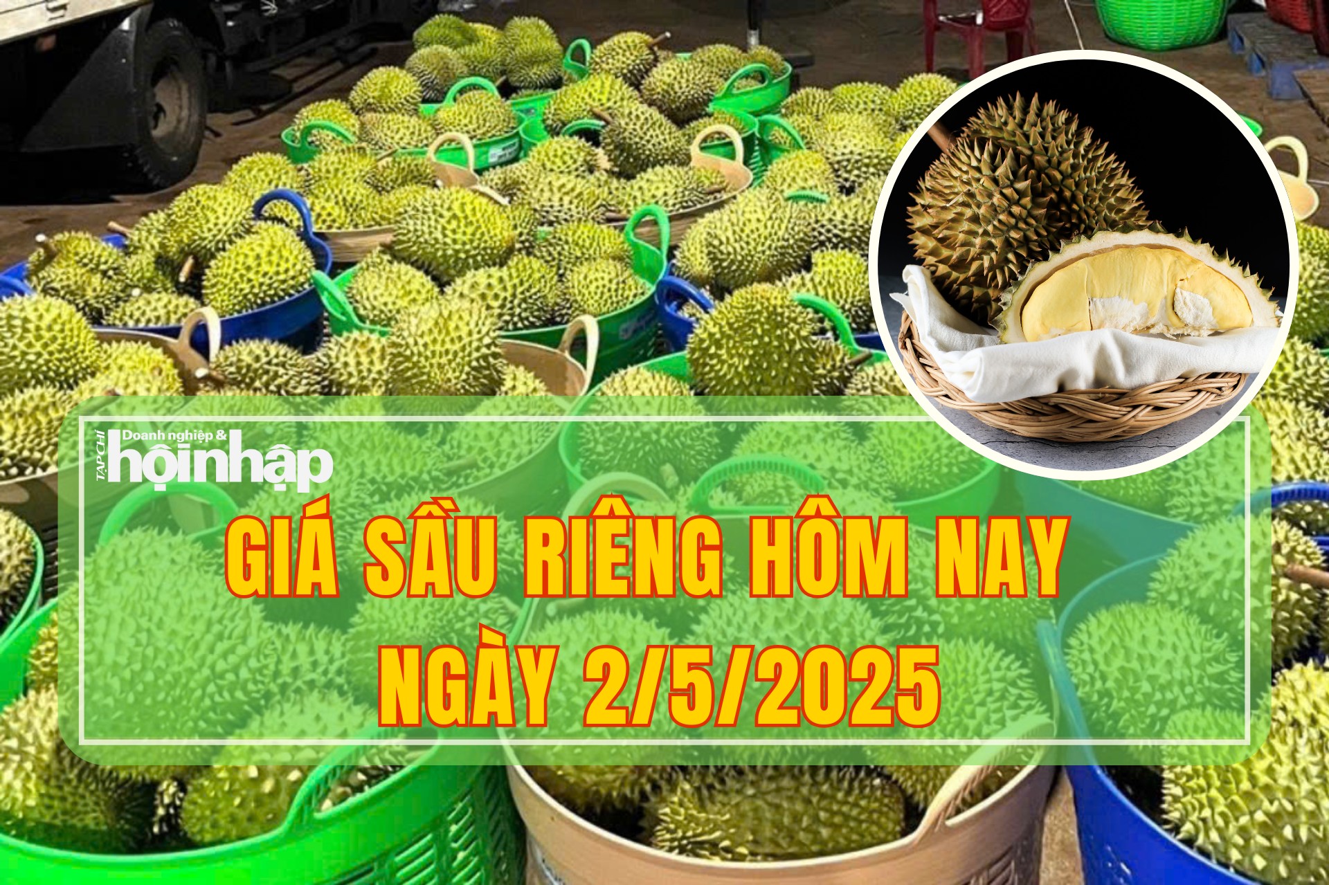 Giá sầu riêng hôm nay 2/5: Sầu riêng Thái  giá nhích tăng