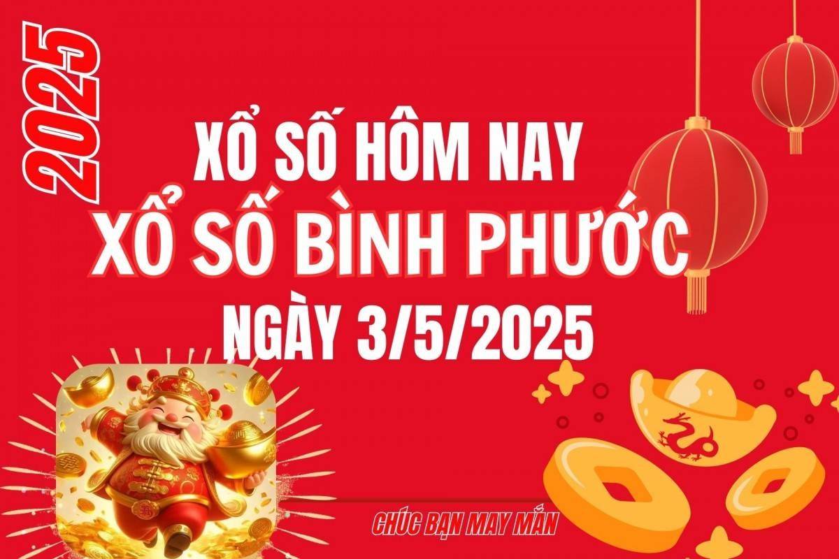 XSBP 3/5, Kết quả xổ số Bình Phước hôm nay 3/5/2025, Trực tiếp XSBP ngày 3 tháng 5
