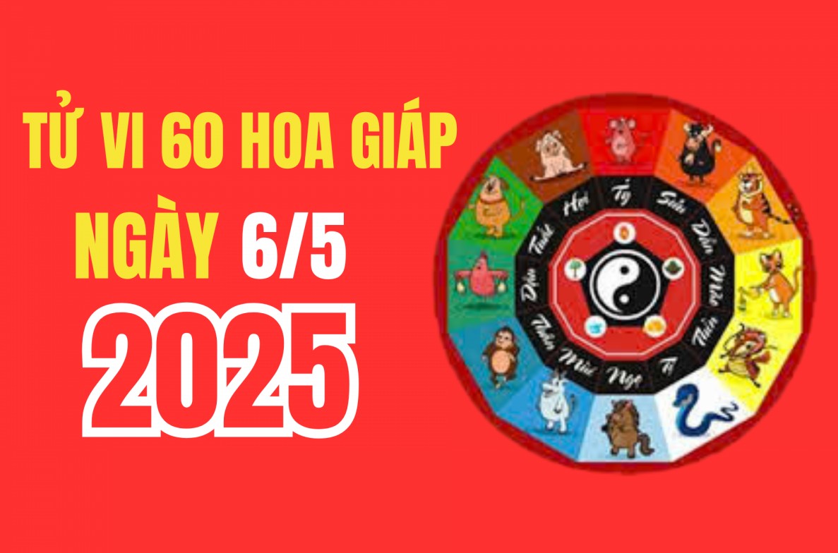 Tử vi hôm nay – 60 hoa giáp ngày 6/5/2025: Con giáp nào có vận đỏ vây quanh, may mắn và tài lộc?