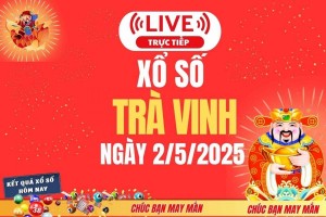 Xổ số Trà Vinh hôm nay ngày 2/5/2025 - XSVL 2/5 - Kết quả xổ số Trà Vinh hôm nay