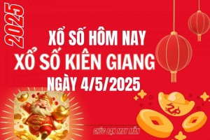 XSKG 4/5, Kết quả xổ số Kiên Giang hôm nay 4/5/2025, Trực tiếp XSKG ngày 4 tháng 5