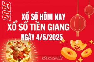 XSTG 4/5, Kết quả xổ số Tiền Giang hôm nay 4/5/2025, Trực tiếp XSTG ngày 4 tháng 5