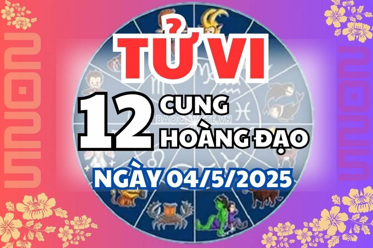 Tử vi 12 cung hoàng đạo ngày 4/5: Song Tử vượng tài, Cự Giải cẩn trọng lời nói