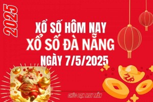XSDNA 7/5, Xổ số Đà Nẵng ngày 7 tháng 5, Trực tiếp Kết quả Xổ số Đà Nẵng hôm nay ngày 7/5/2025