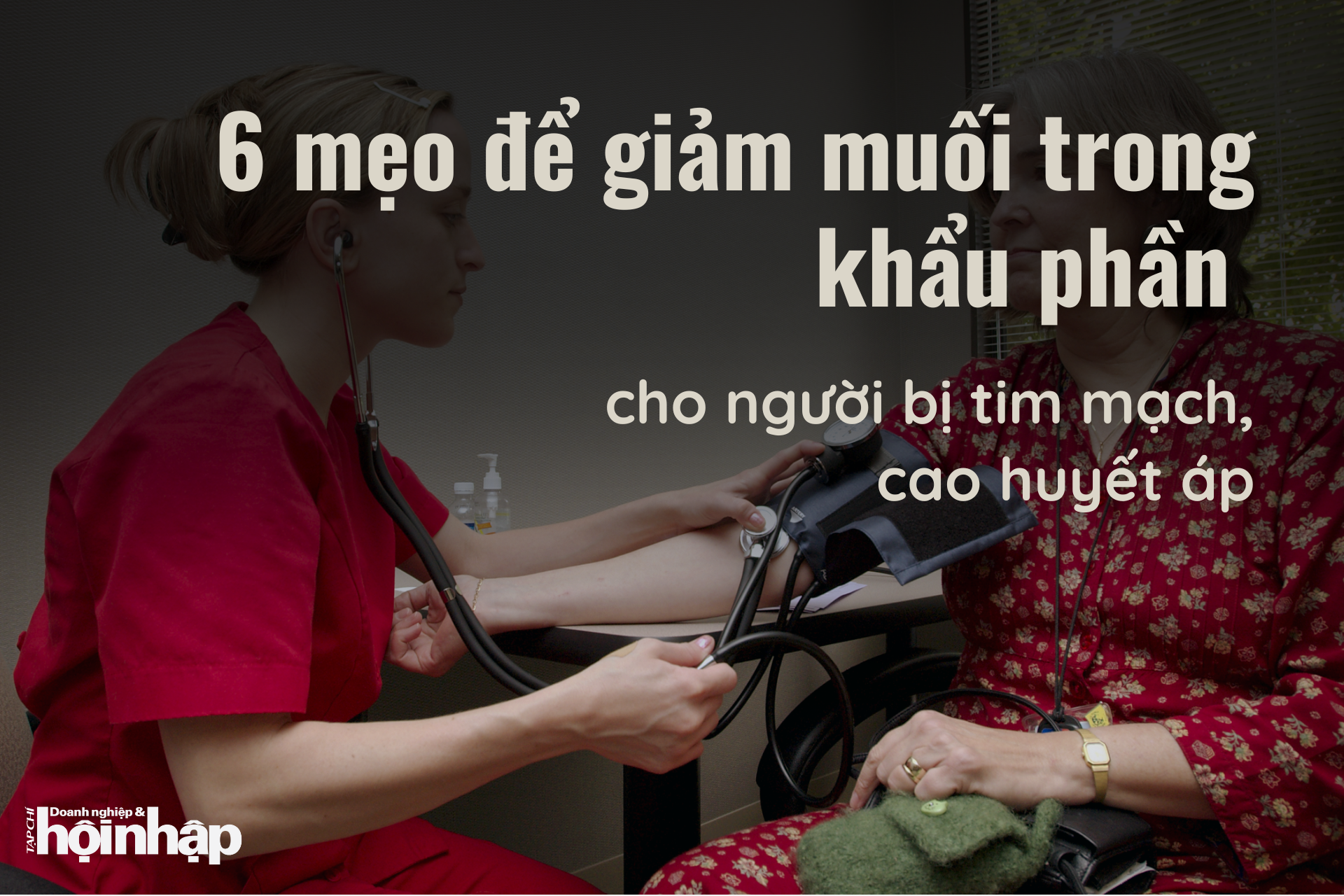 6 mẹo để giảm muối trong khẩu phần cho người bị tim mạch, cao huyết áp