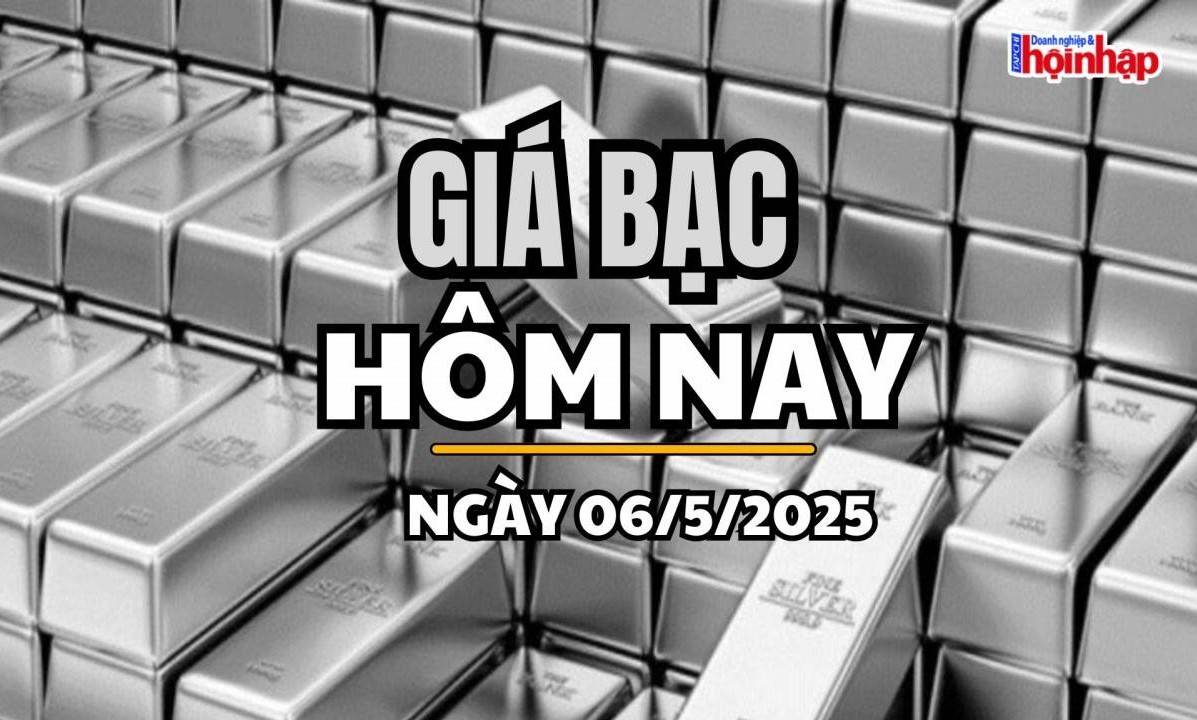 Giá bạc hôm nay 6/5/2025:  Giá bạc tiếp tục tăng mạnh