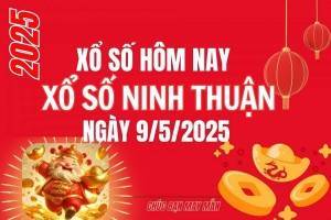 XSNT 9/5, Kết quả xổ số Ninh Thuận hôm nay 9/5/2025, Trực tiếp XSNT ngày 9 tháng 5