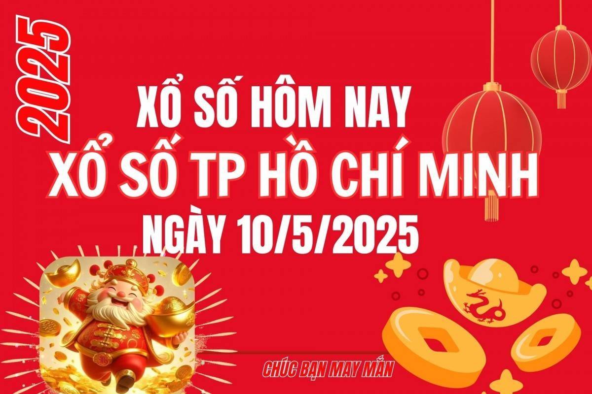 XSHCM 10/5, Kết quả xổ số Hồ Chí Minh hôm nay 10/5/2025, Trực tiếp XSHCM ngày 10 tháng 5