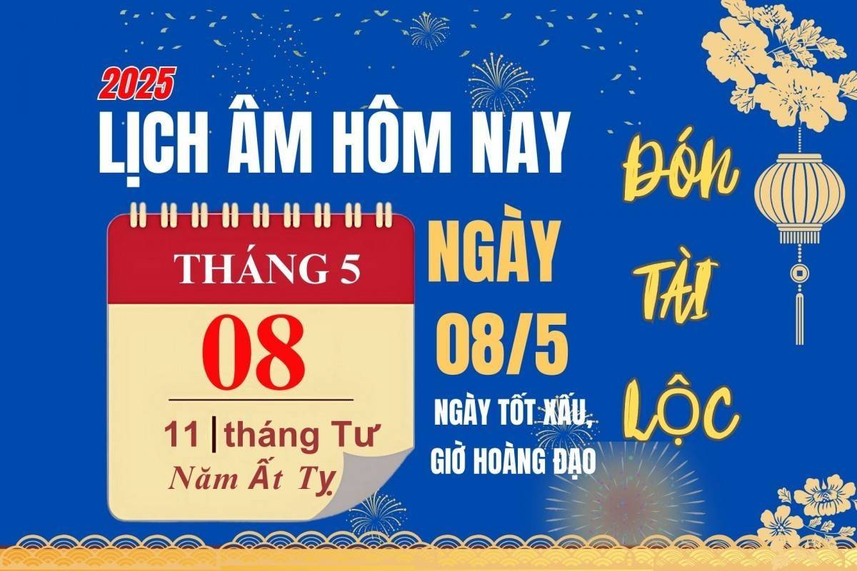 Lịch âm hôm nay 8/5 : Giờ nào tốt nhất, ngày nào tốt nhất, việc đại sự nên làm