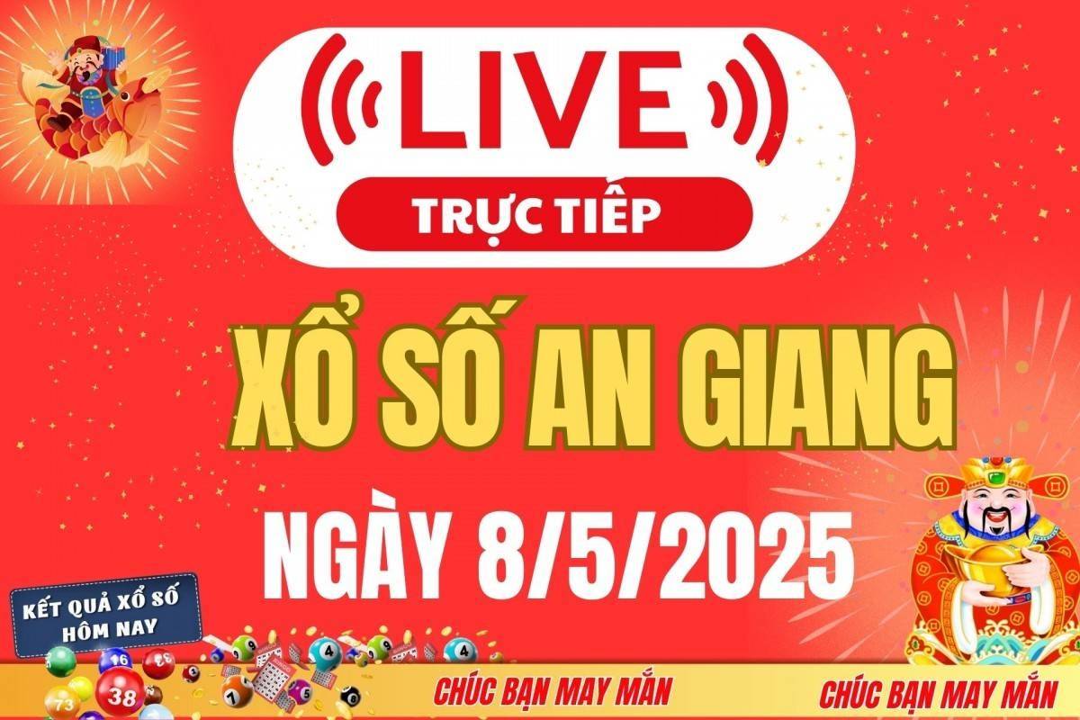 Xổ số An Giang hôm nay ngày 8/5/2025 - XSAG 8/5 - Kết quả xổ số An Giang hôm nay