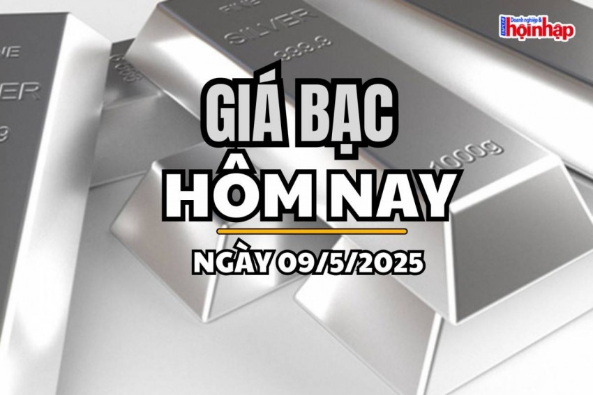 Giá bạc hôm nay 9/5/2025:
