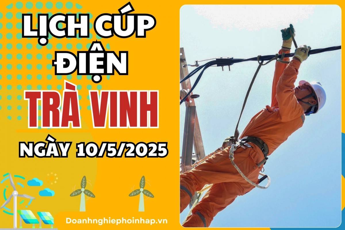 Lịch cúp điện Tiền Giang ngày 10/5/2025 mới nhất hôm nay