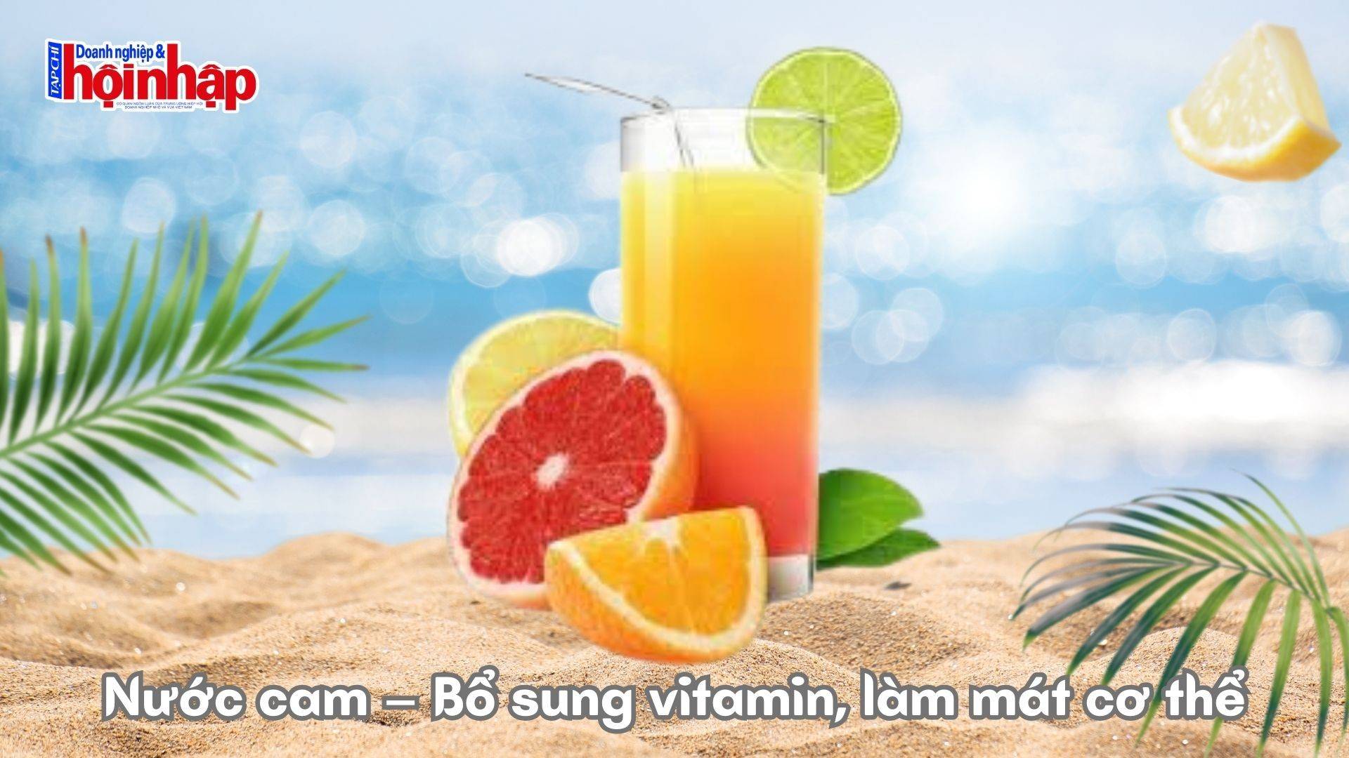Nước cam – Bổ sung vitamin, làm mát cơ thể
