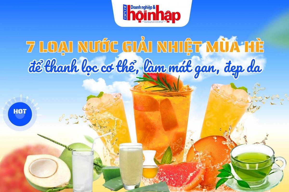 7 loại nước giải nhiệt mùa hè nên uống mỗi ngày để thanh lọc cơ thể, làm mát gan, đẹp da