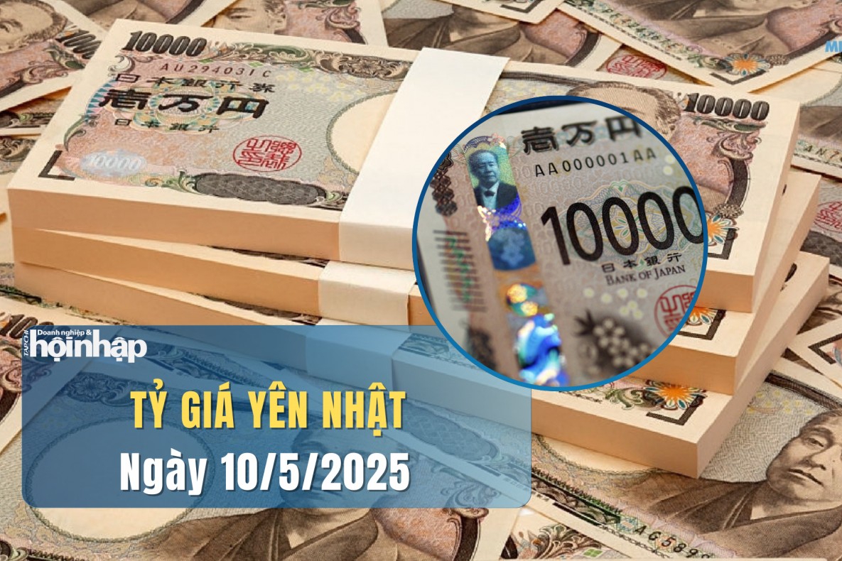 Tỷ giá Yên Nhật hôm nay 10/5: Đồng Yên tăng nhẹ, USD suy yếu trước đàm phán thương mại Mỹ - Trung