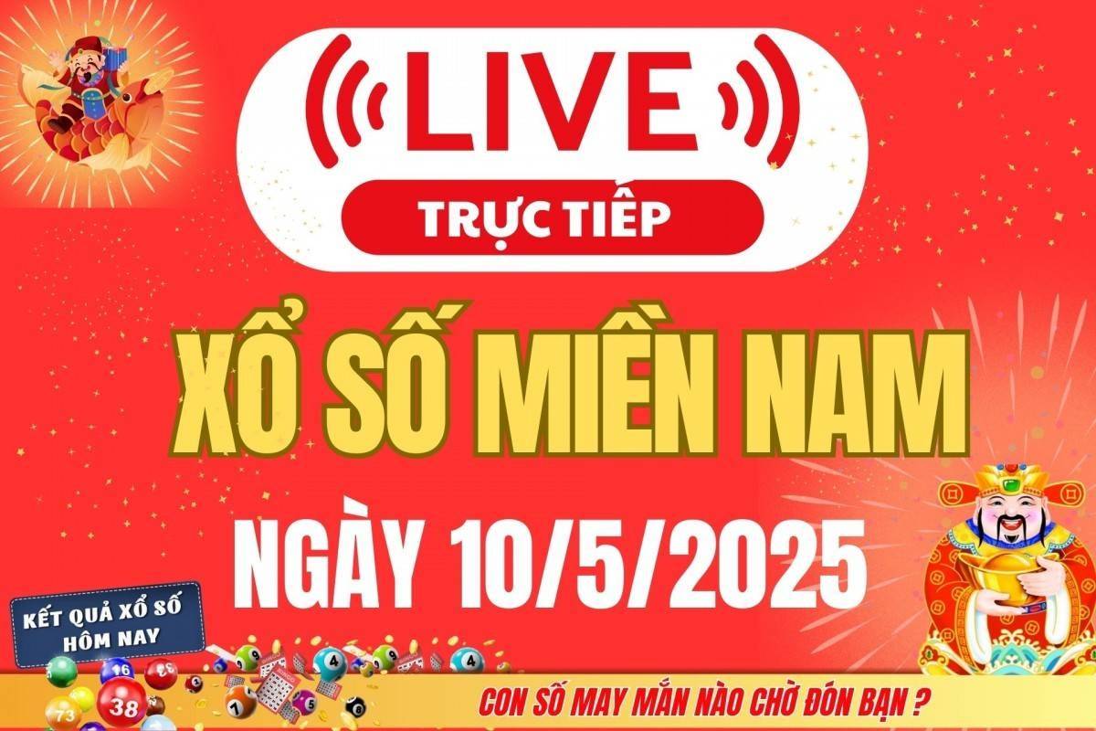 XSMN 10/5 – Kết Quả Xổ Số Miền Nam Hôm Nay 10/5/2025: XSMN thứ 7 chính xác
