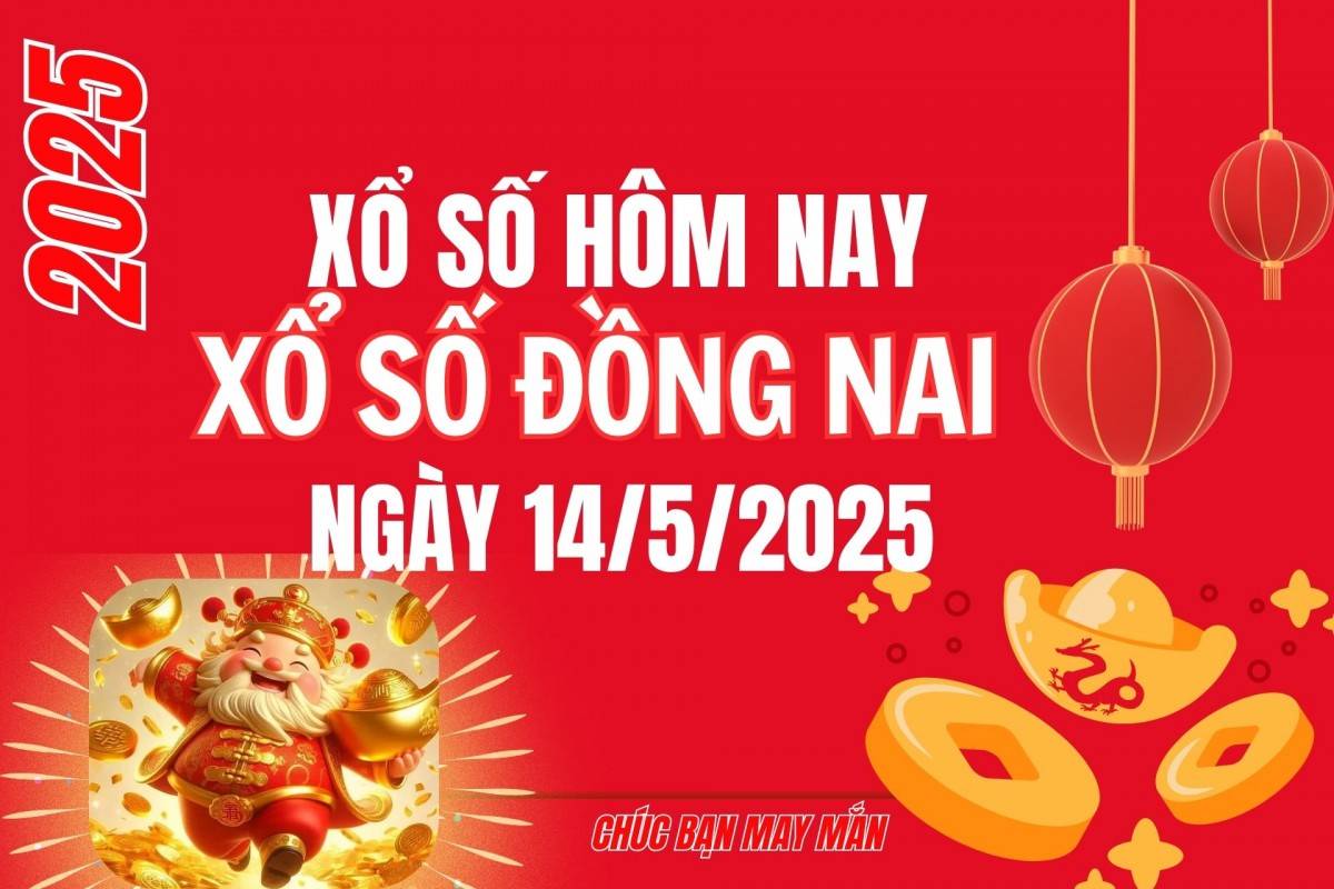XSDN 7/5, Kết quả xổ số Đồng Nai hôm nay 7/5/2025, Trực tiếp XSDN ngày 7 tháng 5