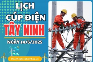 Lịch cúp điện Tây Ninh ngày 14/5/2025 cập nhật mới nhất hôm nay