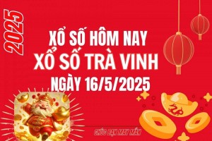 XSTV 16/5, Kết quả xổ số Trà Vinh hôm nay 16/5/2025, Trực tiếp XSTV ngày 16 tháng 5