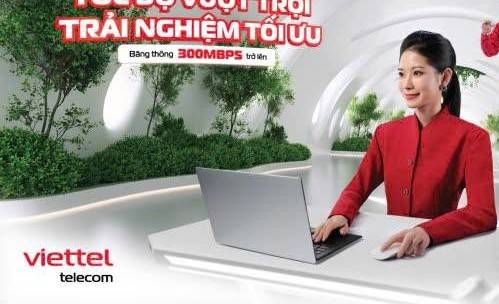 Khách hàng Viettel được nâng băng thông internet cáp quang lên tối thiểu 300Mbps