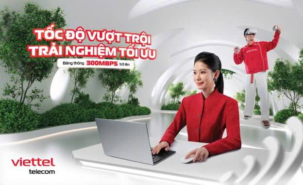 Khách hàng Viettel được nâng băng thông internet cáp quang lên tối thiểu 300Mbps
