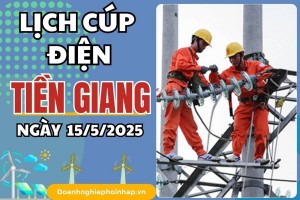 Lịch cúp điện Tiền Giang ngày 15/5/2025 mới nhất hôm nay