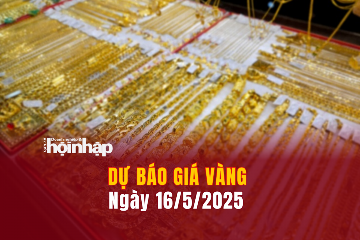 Dự báo giá vàng 16/5/2025
