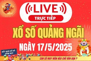 Xổ số Quảng Ngãi hôm nay ngày 17/5/2025 - XSQNG 17/5 - Kết quả xổ số Quảng Ngãi hôm nay