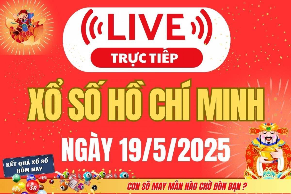 Xổ số Hồ Chí Minh hôm nay ngày 19/5/2025 - XSHCM 19/5 - Kết quả xổ số Hồ Chí Minh hôm nay